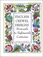 English Crewel Designs Sixteenth to Eighteenth Centuries
